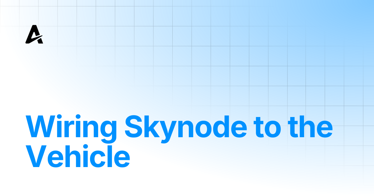 Wiring Skynode to the Vehicle | Auterion Documentation