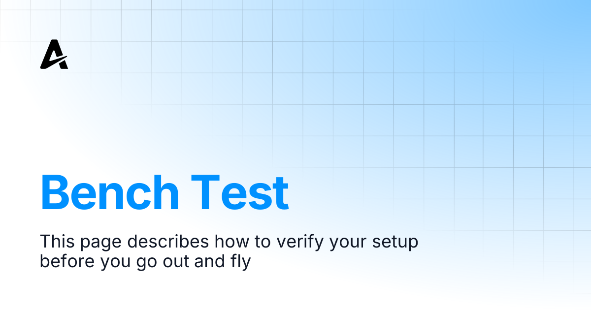 Bench Test | Auterion Documentation