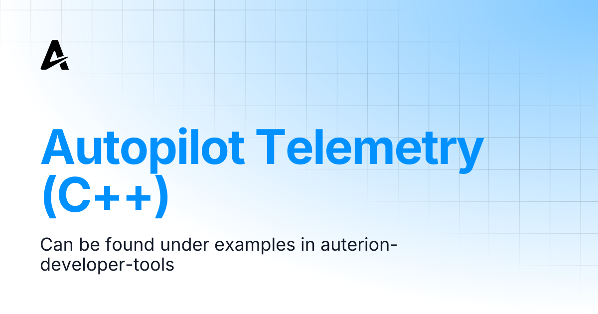 Autopilot Telemetry (C++) | Auterion Documentation