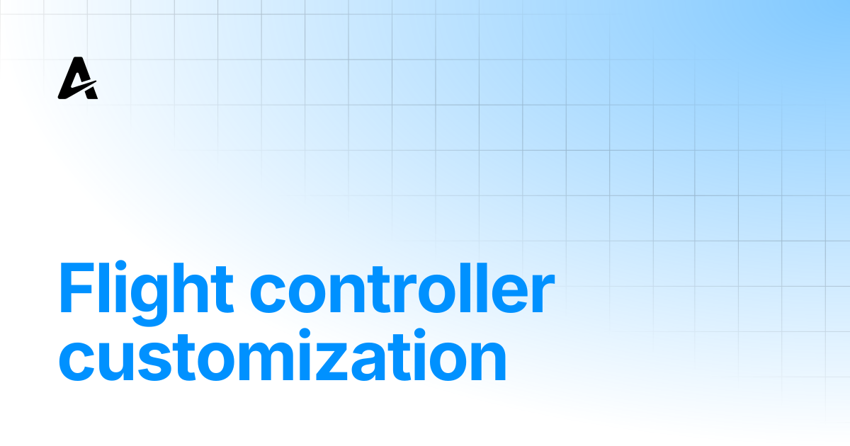 Flight controller customization | Auterion Documentation