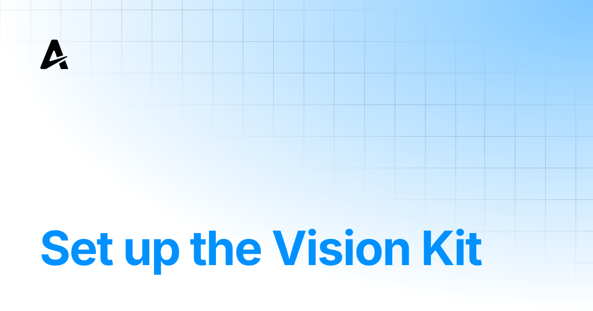 Set up the Vision Kit | Auterion Documentation